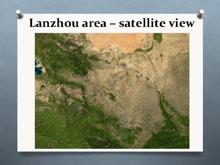 Lanzhou area – satellite view 