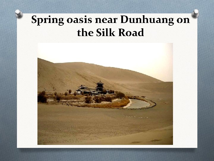 Spring oasis near Dunhuang on the Silk Road 