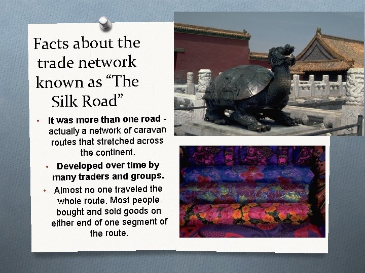 Facts about the trade network known as “The Silk Road” • It was more