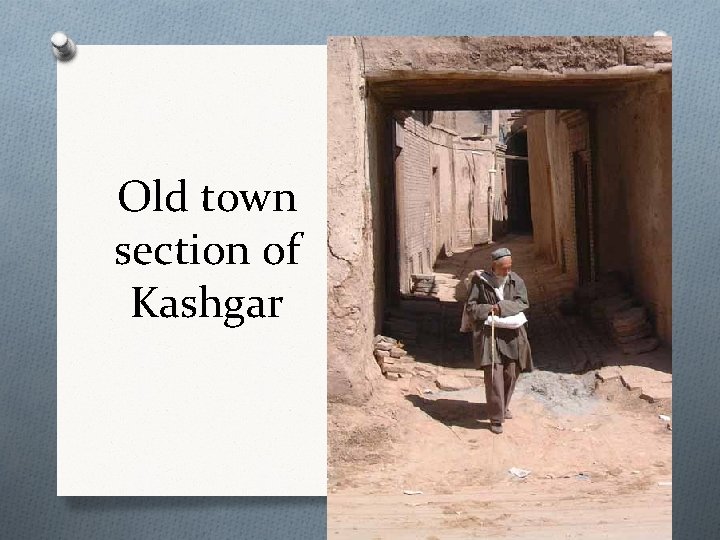 Old town section of Kashgar 
