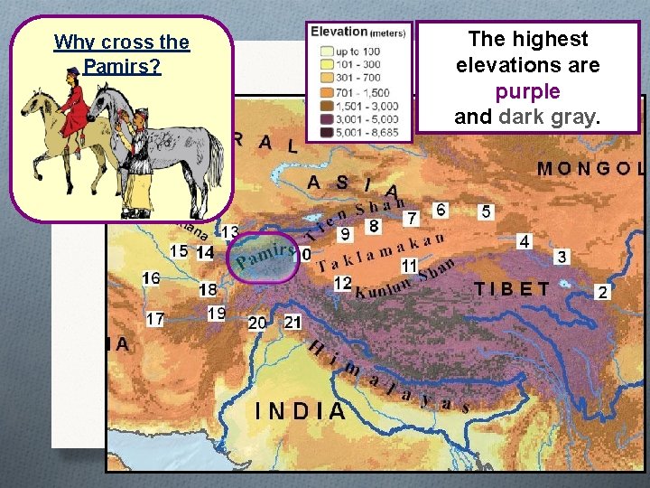 Why cross the Pamirs? The highest elevations are purple and dark gray. 