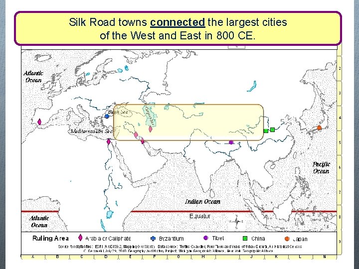 Silk Road towns connected the largest cities of the West and East in 800