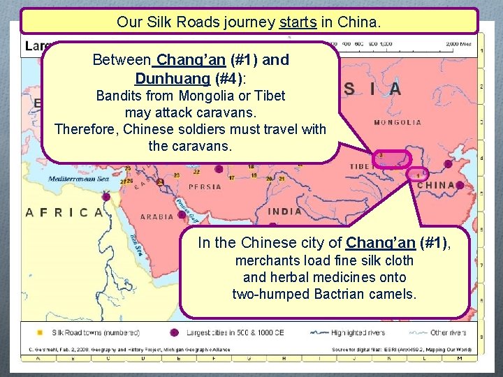 Our Silk Roads journey starts in China. Between Chang’an (#1) and Dunhuang (#4): Bandits