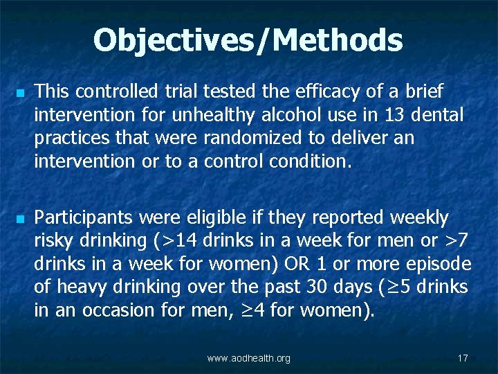 Objectives/Methods n n This controlled trial tested the efficacy of a brief intervention for