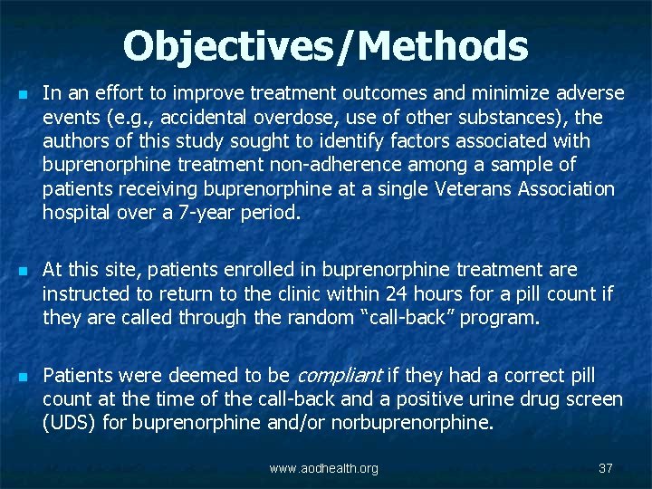 Objectives/Methods n n n In an effort to improve treatment outcomes and minimize adverse