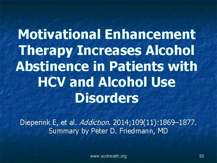 Motivational Enhancement Therapy Increases Alcohol Abstinence in Patients with HCV and Alcohol Use Disorders