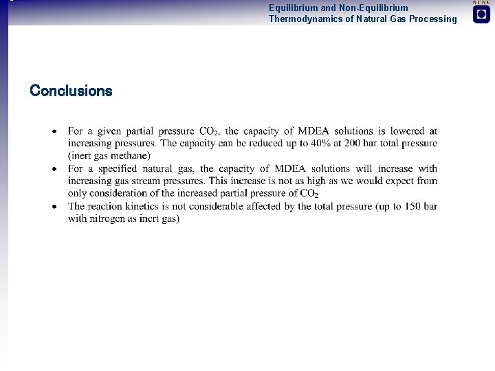 Equilibrium and Non-Equilibrium Thermodynamics of Natural Gas Processing Conclusions 