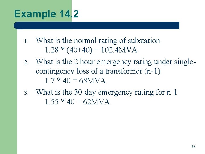 Example 14. 2 1. 2. 3. What is the normal rating of substation 1.