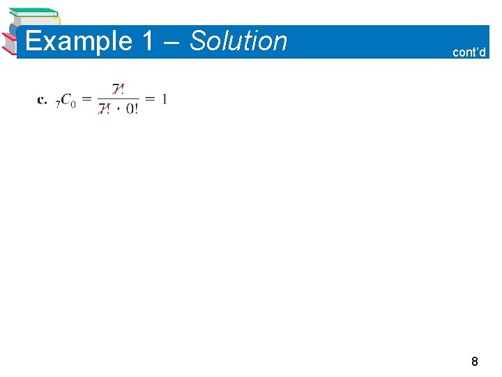 Example 1 – Solution cont’d 8 