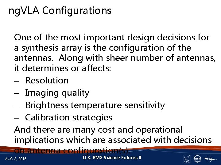 ng. VLA Configurations One of the most important design decisions for a synthesis array