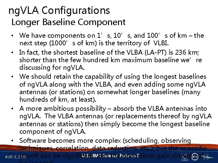 ng. VLA Configurations Longer Baseline Component • We have components on 1’s, 10’s, and
