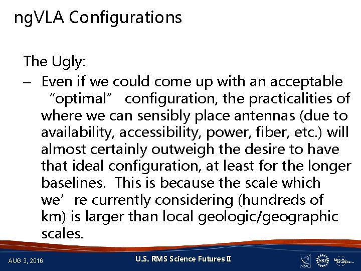 ng. VLA Configurations The Ugly: – Even if we could come up with an