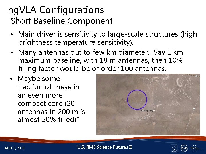 ng. VLA Configurations Short Baseline Component • Main driver is sensitivity to large-scale structures