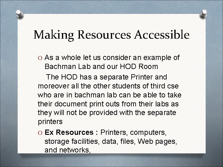 Making Resources Accessible O As a whole let us consider an example of Bachman Making Resources Accessible O As a whole let us consider an example of Bachman