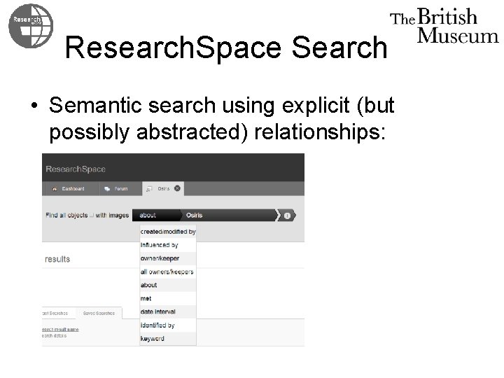 Research. Space Search • Semantic search using explicit (but possibly abstracted) relationships: 