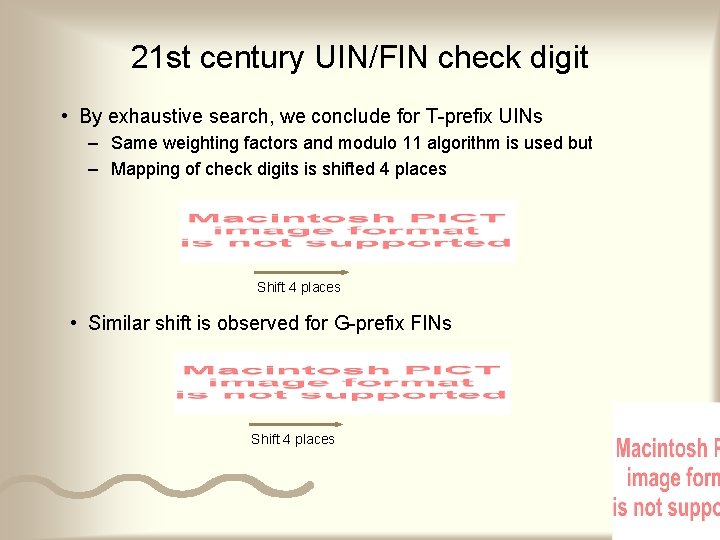 21 st century UIN/FIN check digit • By exhaustive search, we conclude for T-prefix 21 st century UIN/FIN check digit • By exhaustive search, we conclude for T-prefix