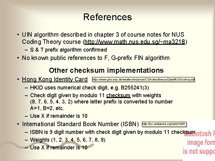 References • UIN algorithm described in chapter 3 of course notes for NUS Coding References • UIN algorithm described in chapter 3 of course notes for NUS Coding