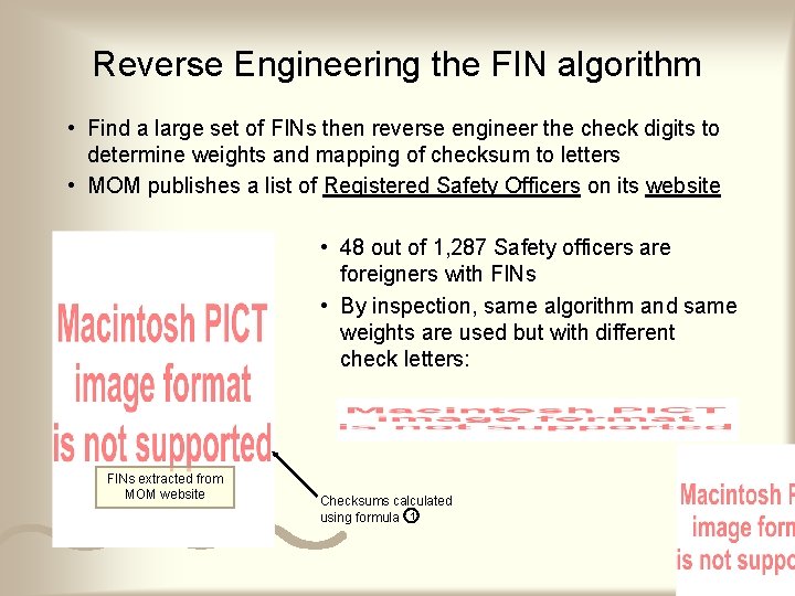 Reverse Engineering the FIN algorithm • Find a large set of FINs then reverse Reverse Engineering the FIN algorithm • Find a large set of FINs then reverse