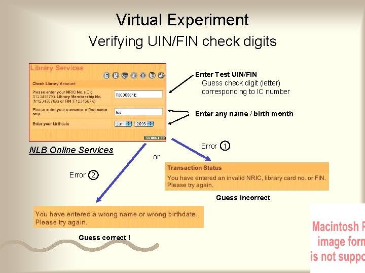 Virtual Experiment Verifying UIN/FIN check digits Enter Test UIN/FIN Guess check digit (letter) corresponding