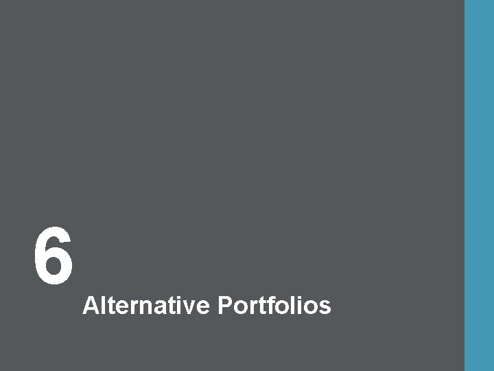 6 Alternative Portfolios 