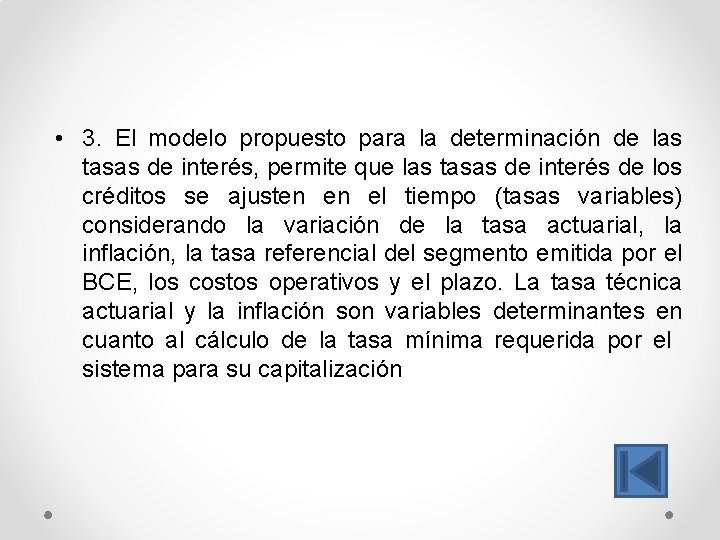  • 3. El modelo propuesto para la determinación de las tasas de interés,