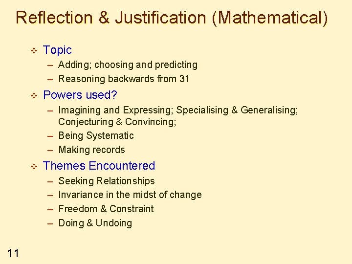 Reflection & Justification (Mathematical) v Topic – Adding; choosing and predicting – Reasoning backwards