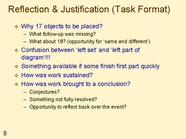 Reflection & Justification (Task Format) v Why 17 objects to be placed? – What