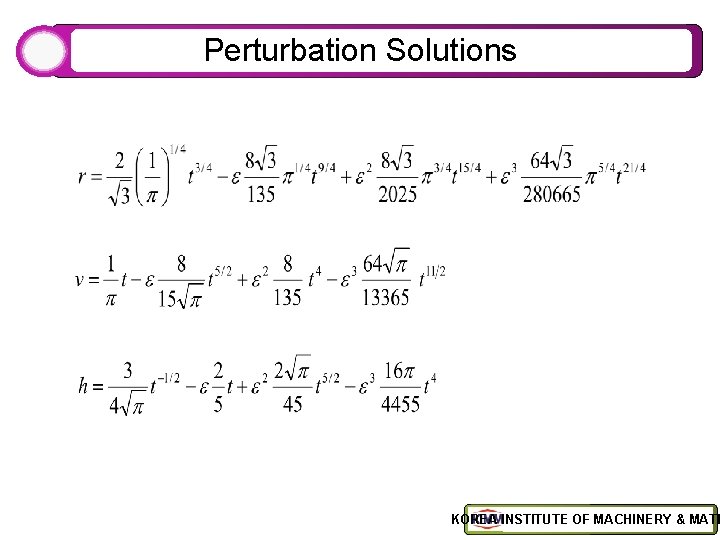 Perturbation Solutions KOREA INSTITUTE OF MACHINERY & MATE 
