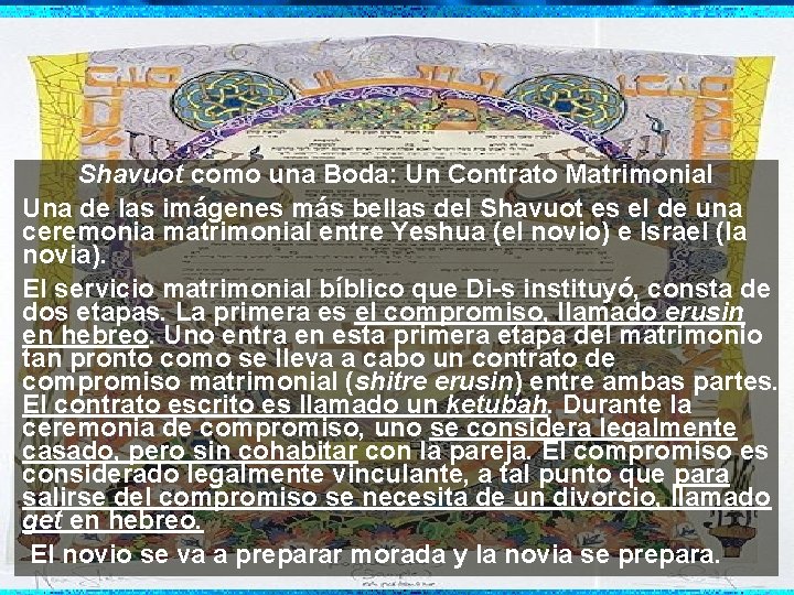 Shavuot como una Boda: Un Contrato Matrimonial Una de las imágenes más bellas del