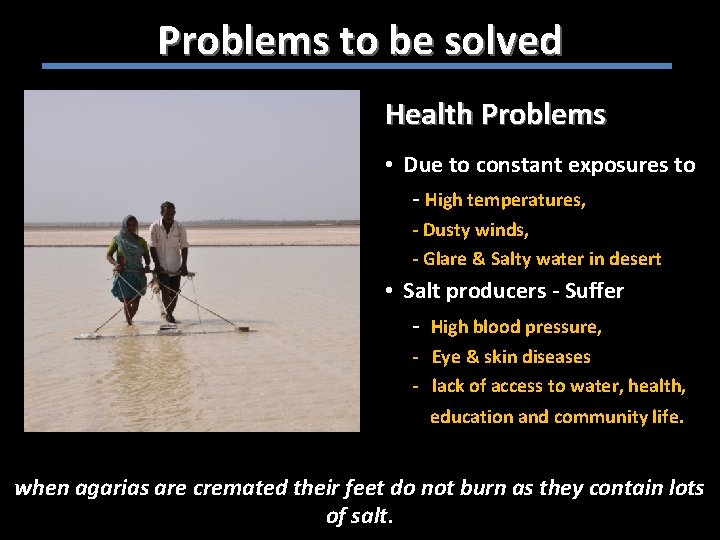 Problems to be solved Health Problems • Due to constant exposures to - High