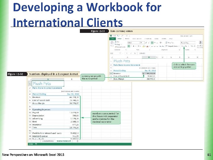 Developing a Workbook for International Clients New Perspectives on Microsoft Excel 2013 XP 61