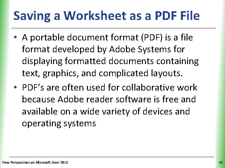 Saving a Worksheet as a PDF File XP • A portable document format (PDF) Saving a Worksheet as a PDF File XP • A portable document format (PDF)