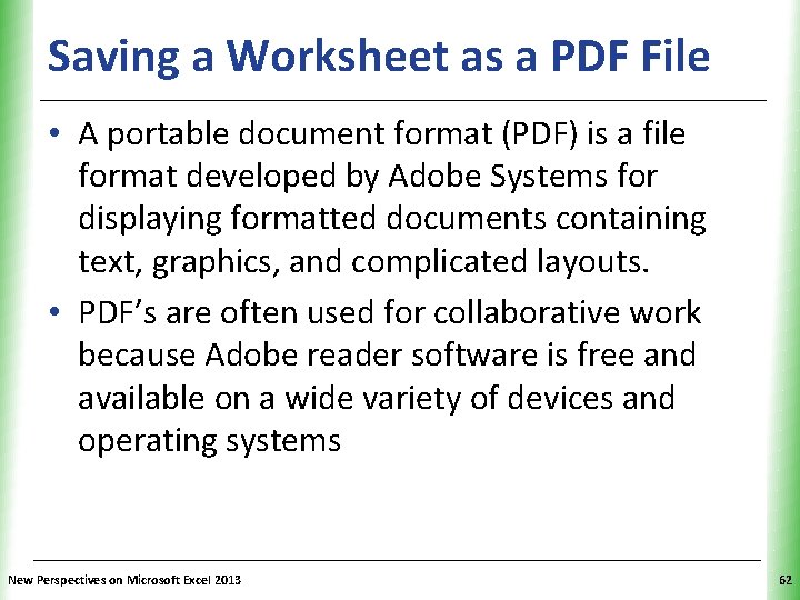 Saving a Worksheet as a PDF File XP • A portable document format (PDF)