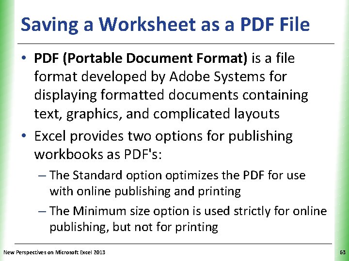 Saving a Worksheet as a PDF File XP • PDF (Portable Document Format) is Saving a Worksheet as a PDF File XP • PDF (Portable Document Format) is