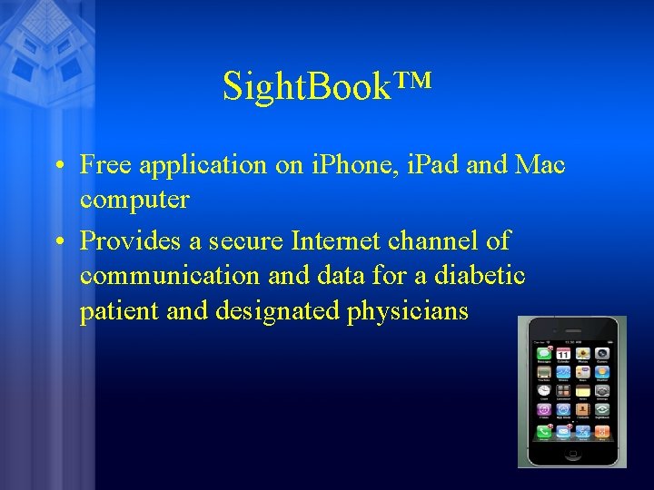 Sight. Book™ • Free application on i. Phone, i. Pad and Mac computer •