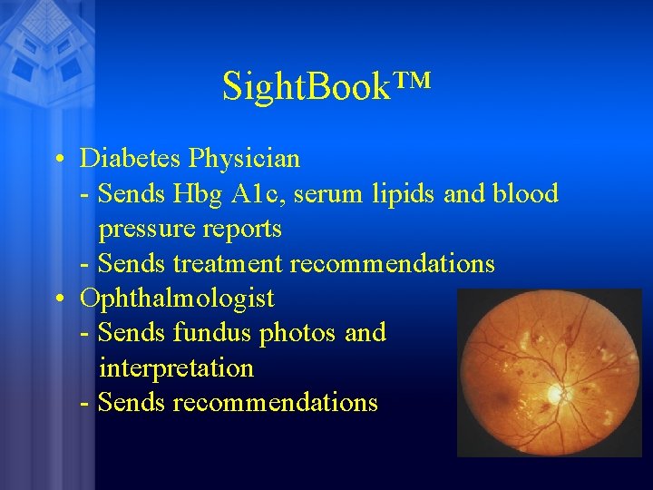 Sight. Book™ • Diabetes Physician - Sends Hbg A 1 c, serum lipids and