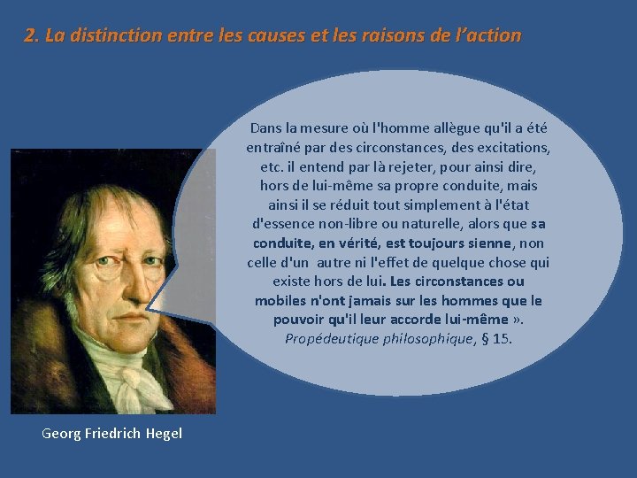 2. La distinction entre les causes et les raisons de l’action Dans la mesure