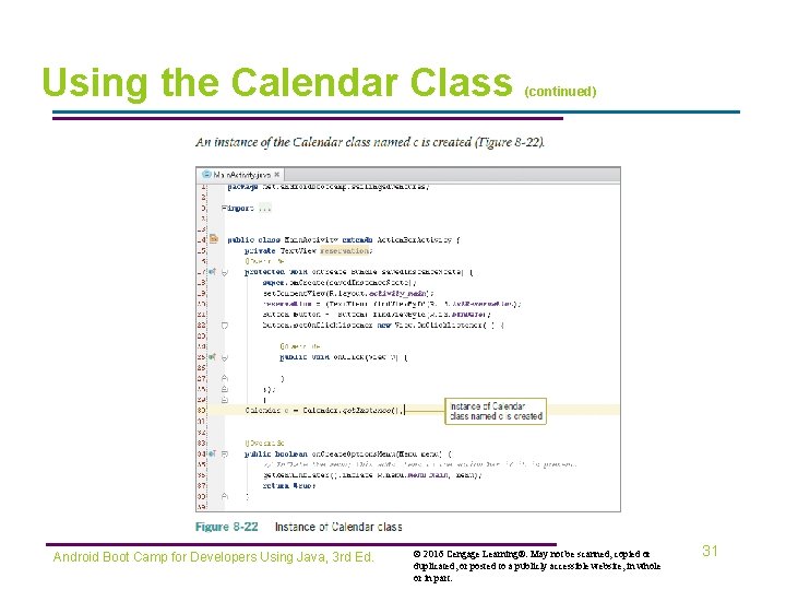 Using the Calendar Class Android Boot Camp for Developers Using Java, 3 rd Ed.