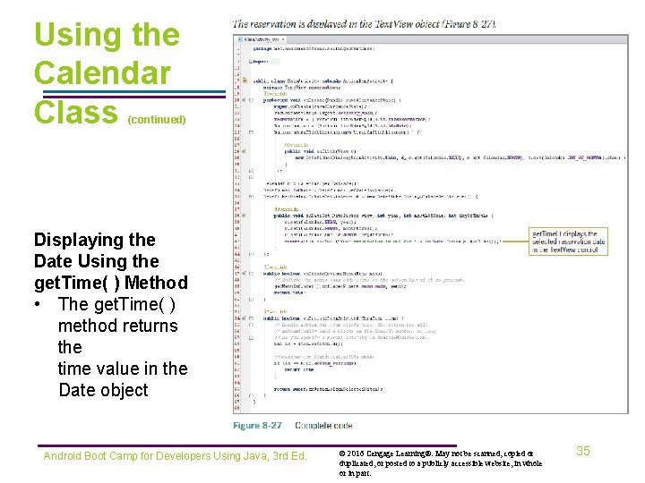 Using the Calendar Class (continued) Displaying the Date Using the get. Time( ) Method