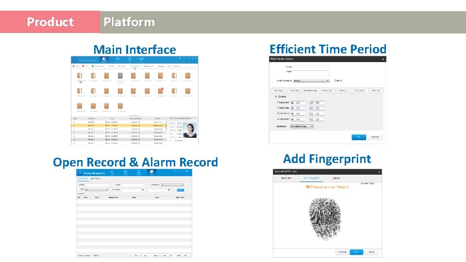 Product Access Control Platform Main Interface Efficient Time Period Open Record & Alarm Record