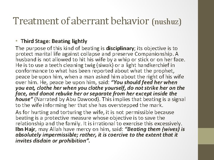 Treatment of aberrant behavior (nushuz) • Third Stage: Beating lightly The purpose of this