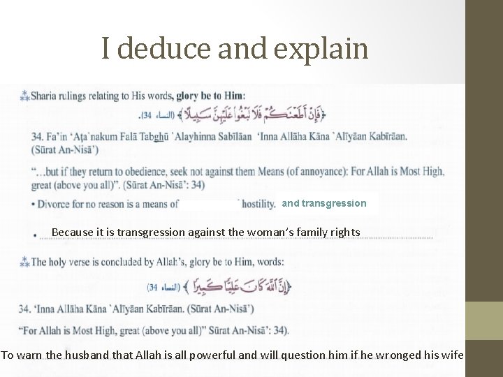 I deduce and explain and transgression Because it is transgression against the woman’s family