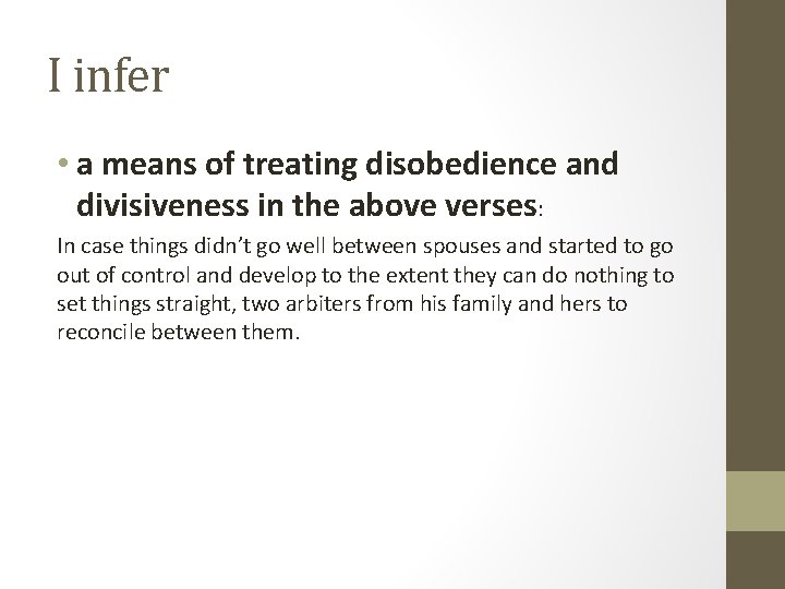 I infer • a means of treating disobedience and divisiveness in the above verses: