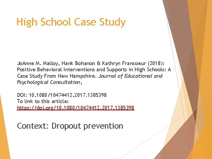 High School Case Study Jo. Anne M. Malloy, Hank Bohanon & Kathryn Francoeur (2018):