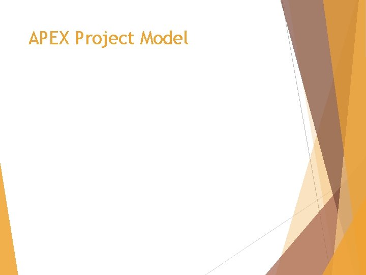 APEX Project Model 
