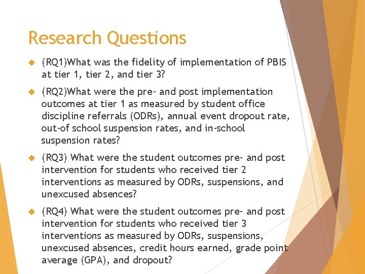 Research Questions (RQ 1)What was the fidelity of implementation of PBIS at tier 1,