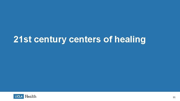 21 st century centers of healing 11 