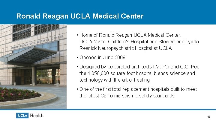 Ronald Reagan UCLA Medical Center • Home of Ronald Reagan UCLA Medical Center, UCLA