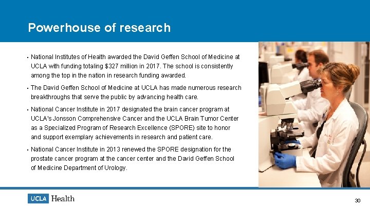 Powerhouse of research • National Institutes of Health awarded the David Geffen School of