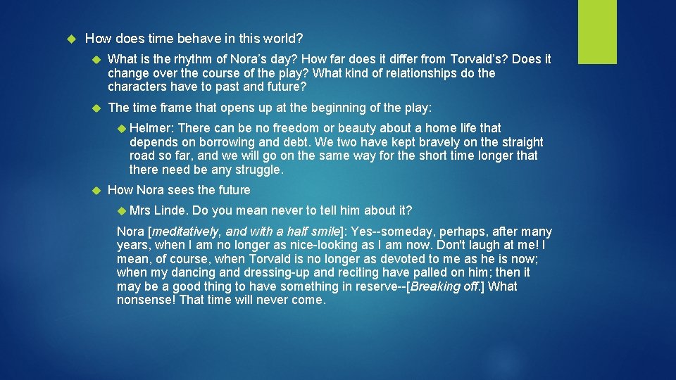  How does time behave in this world? What is the rhythm of Nora’s